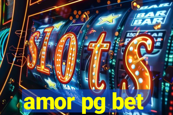 amor pg bet